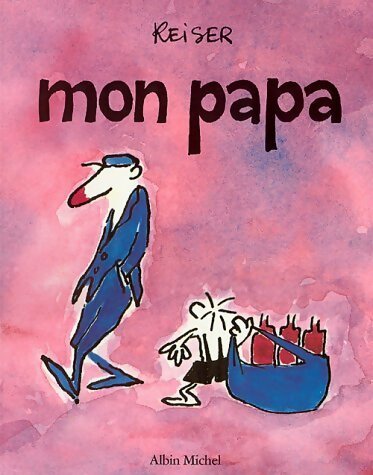 Livrenpoche : Mon papa - Reiser - Livre