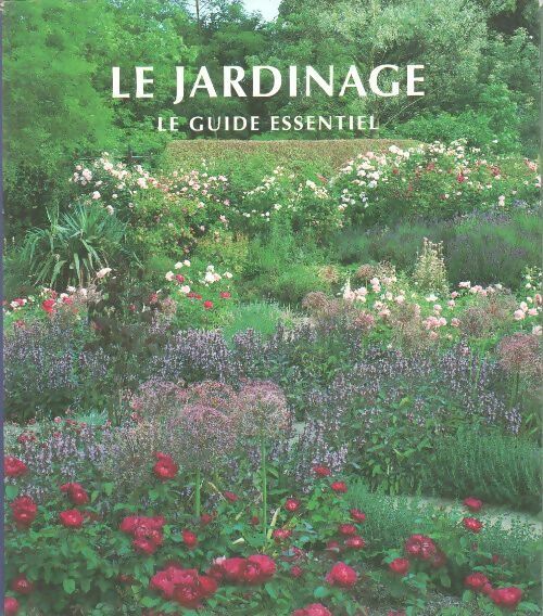 Livrenpoche : Le jardinage. Le guide essentiel - Collectif - Livre