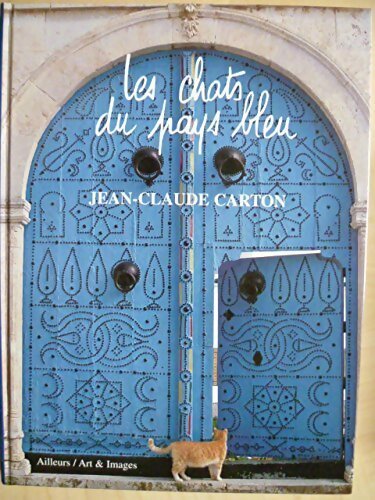 Livrenpoche : Les chats du pays bleu - Jean-Claude Carton - Livre