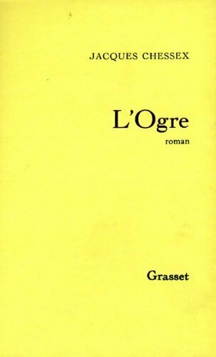 Livrenpoche : L'ogre - Jacques Chessex - Livre