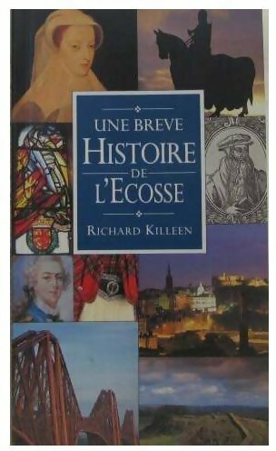 Livrenpoche : Une brève histoire de l'Ecosse - Richard Killeen - Livre
