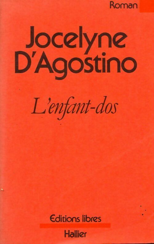 Livrenpoche : L'enfant-dos - Jocelyne D'Agostino - Livre