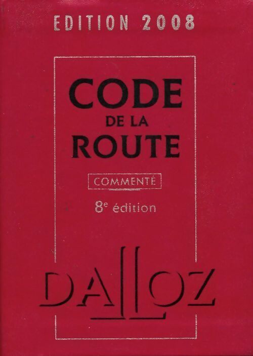 Livrenpoche : Code de la route 2008 - Laurent Desessard - Livre