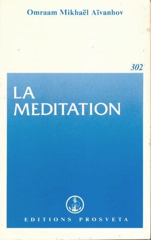 Livrenpoche : La méditation - Omraam Mikhaël Aïvanhov - Livre