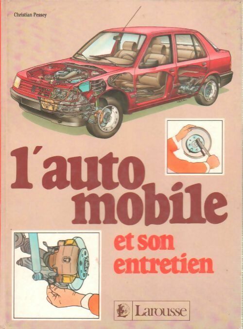 Livrenpoche : L'automobile et son entretien - Christian Pessey - Livre