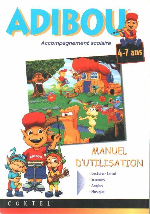 Livrenpoche : Adibou. Accompagnement scolaire 4-7 ans. Manuel d utilisation - Collectif - Livre