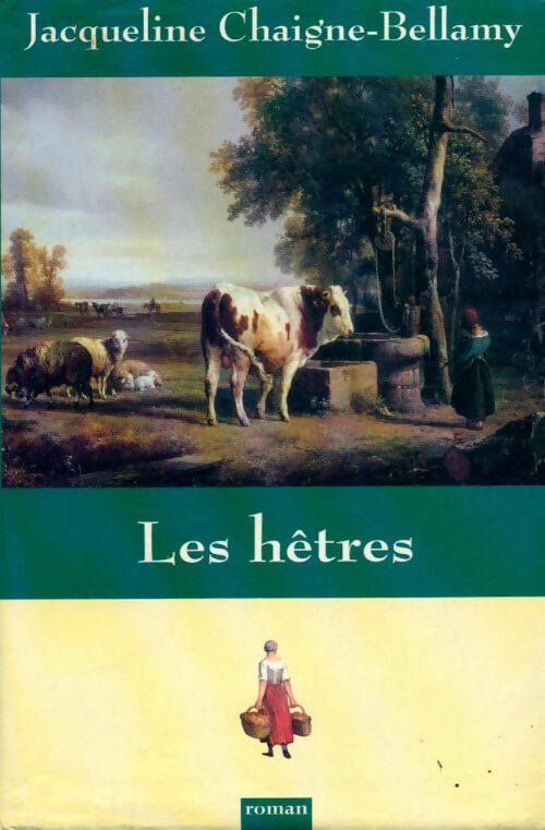 Livrenpoche : Les hêtres - Jacqueline Chaigne-Bellamy - Livre