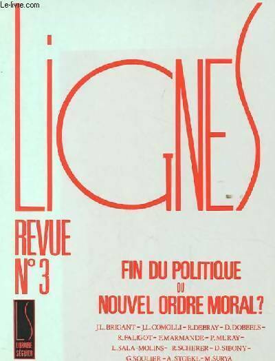 Livrenpoche : Lignes n°3 : Fin du politique ou nouvel ordre moral - Collectif - Livre