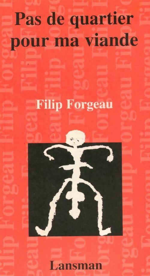 Livrenpoche : Pas de quartier pour ma viande - Filip Forgeau - Livre