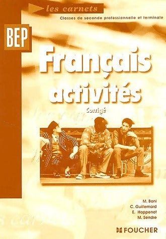 Livrenpoche : Français activités BEP Corrigé - Michèle Boni - Livre