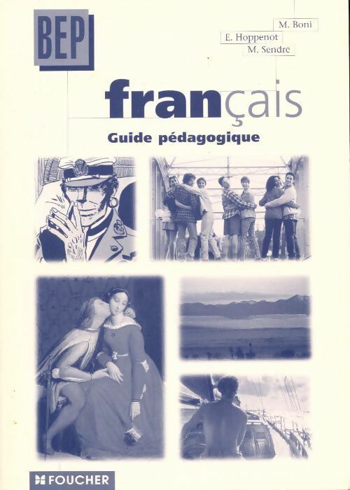 Livrenpoche : Français BEP Guide pédagogique - Michèle Boni - Livre