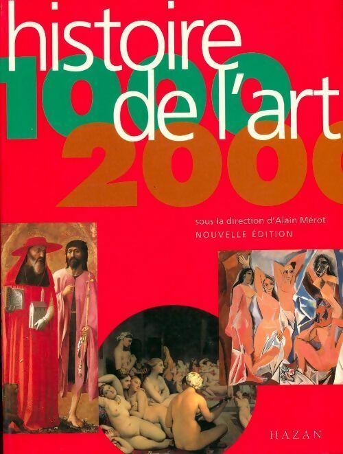 Livrenpoche : Histoire de l'art 1000-2000 - Alain Mérot - Livre