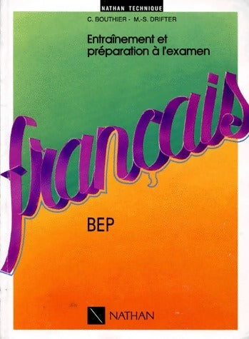 Livrenpoche : Français BEP. Entraînement et préparation à l'examen - Claude Bouthier, M.-S. Drifter - Livre