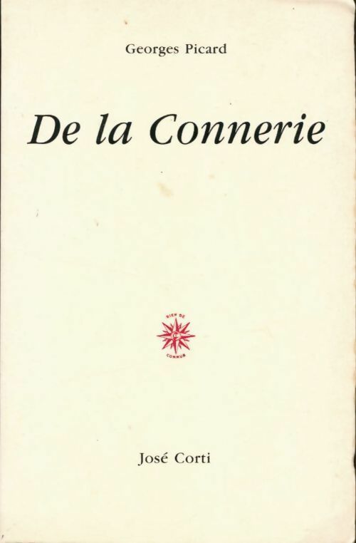 Livrenpoche : De la connerie - Georges Picard - Livre