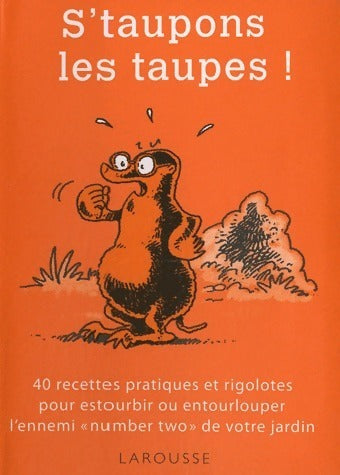 Livrenpoche : S'taupons les taupes ! - Philippe Bonduel - Livre