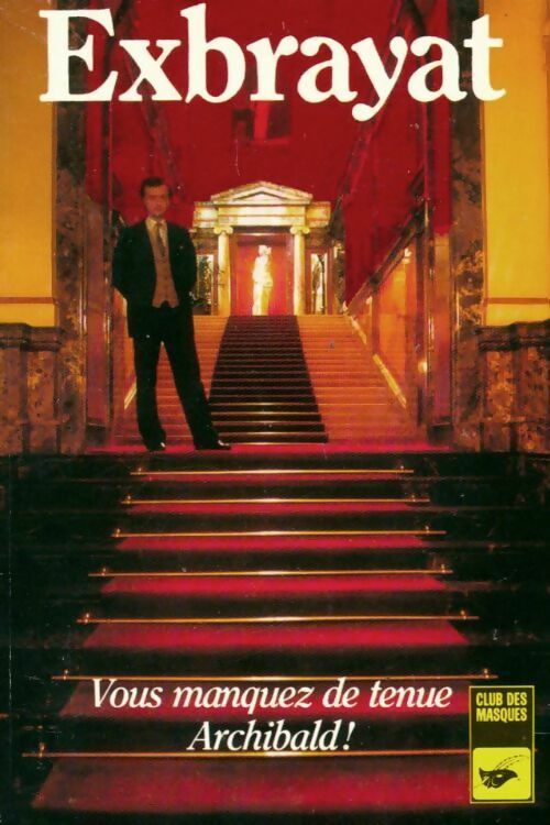 Livrenpoche : Vous manquez de tenue, Archibald ! - Charles Exbrayat - Livre