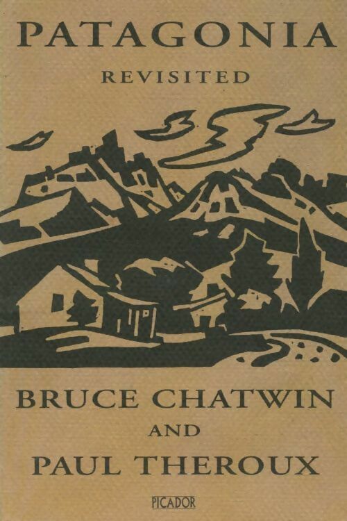 Livrenpoche : Patagonia revisited - Bruce Chatwin - Livre