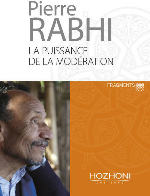 Livrenpoche : La puissance de la modération - Pierre Rabhi - Livre