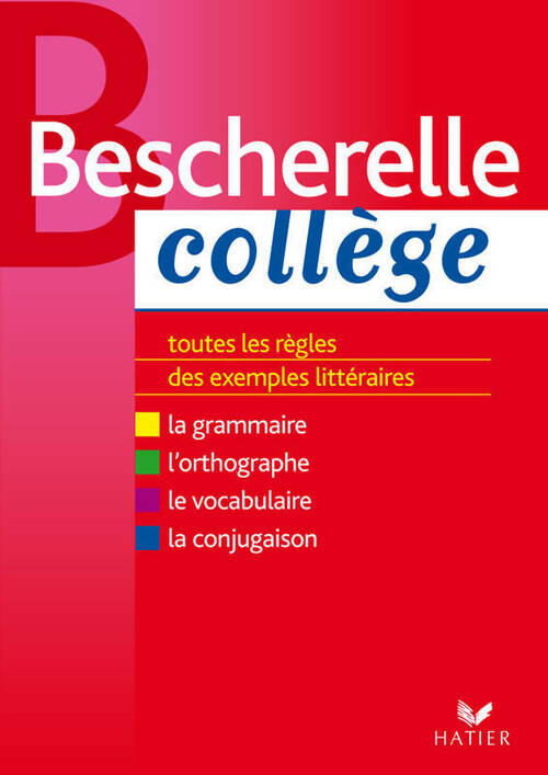 Bescherelle collège. Grammaire, orthographe, conjugaison, vocabulaire - Marie-Pierre Bortolussi -  Bescherelle Poche - Livre