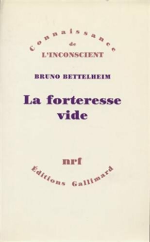 Livrenpoche : La forteresse vide - Bruno Bettelheim - Livre