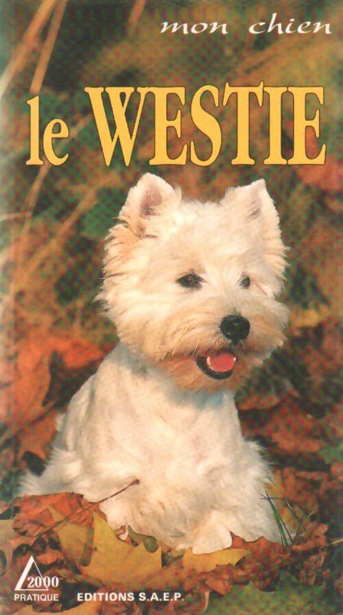 Le westie - Marie-Luce Hubert -  Mon chien - Livre
