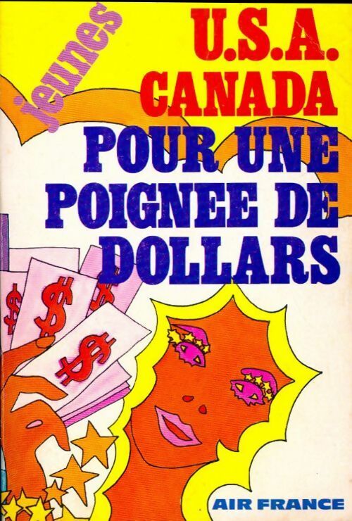 Livrenpoche : Usa-Canada pour une poignée de dollars - Arlette Capart, Michel Sallat - Livre