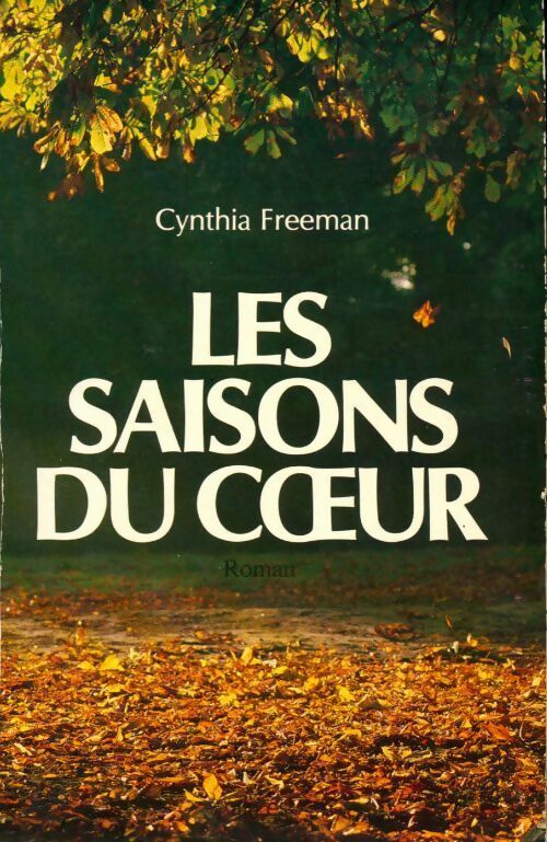 Les saisons du coeur - Cynthia Freeman -  Londreys GF - Livre