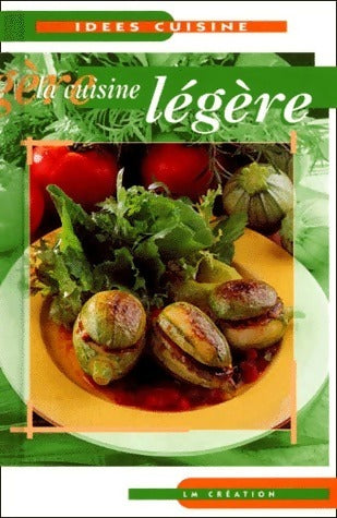 Livrenpoche : La cuisine légère - Collectif - Livre
