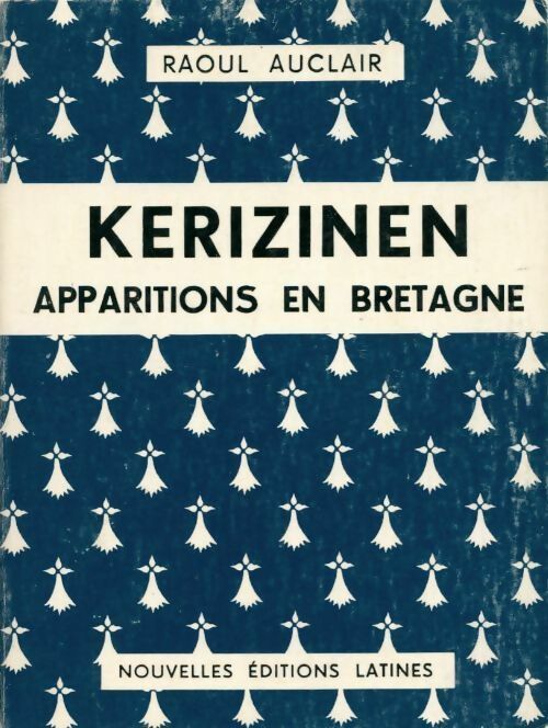 Livrenpoche : Kerizinen. Apparitions en Bretagne - Raoul Auclair - Livre