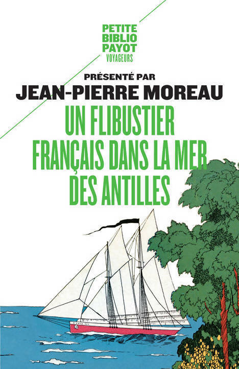 Livrenpoche : Un flibustier français dans la mer des Antilles (1618-1620)  - Jean-Pierre Moreau - Livre