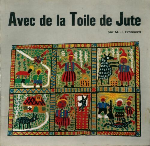 Livrenpoche : Avec de la toile de jute - M. J. Fressard - Livre