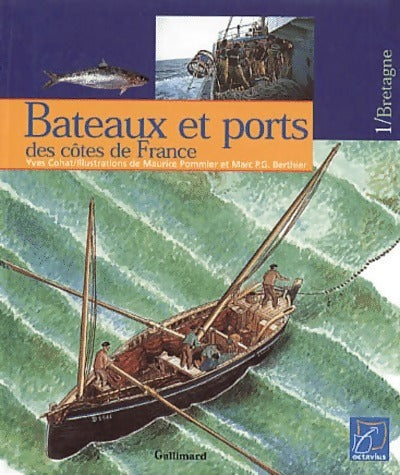 Livrenpoche : Bateaux et ports des côtes de France Tome I : Bretagne - Yves Cohat - Livre