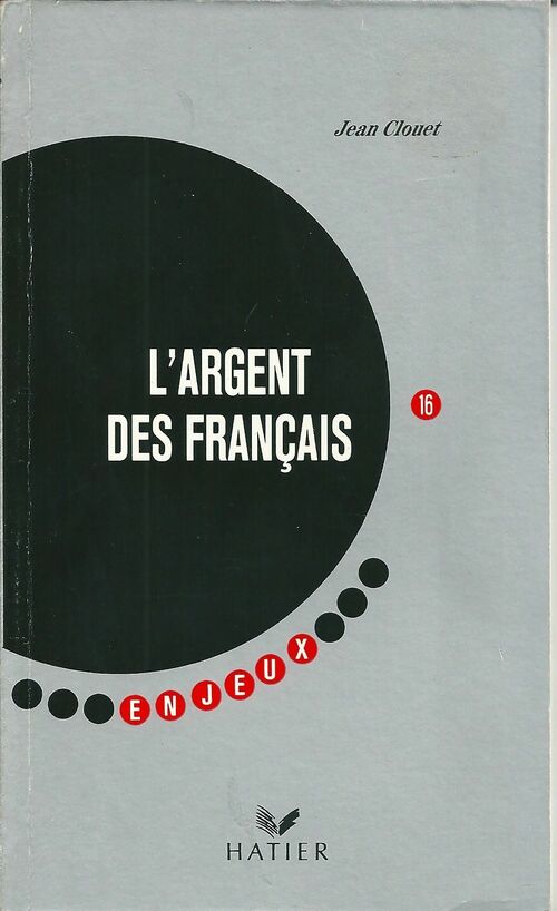 Livrenpoche : L'argent des français - Jean Clouet - Livre