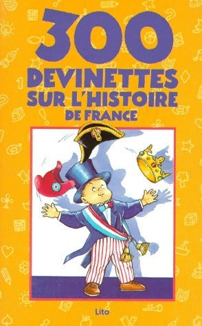 Livrenpoche : 300 devinettes sur l'histoire de France - Ann Rocard - Livre