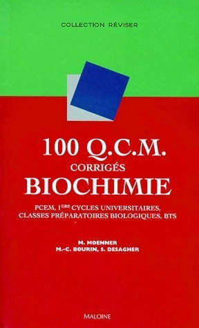 Livrenpoche : 100 Q.C.M. Corrigés biochimie. PCEM 1ers cycles universitaires classes préparatoires biologiques, BTS - Michel Moenner - Livre