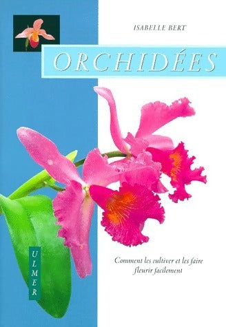 Livrenpoche : Orchidées - Isabelle Bert-Lecoufle - Livre