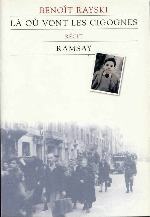 Livrenpoche : Là où vont les cigognes - Benoït Rayski - Livre