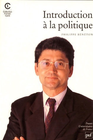 Livrenpoche : Introduction à la politique - Philippe Bénéton - Livre