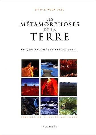 Livrenpoche : Les métamorphoses de la terre - Jean-Claude Gall - Livre