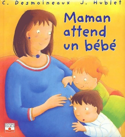 Livrenpoche : Maman attend un bébé - Christel Desmoineaux - Livre