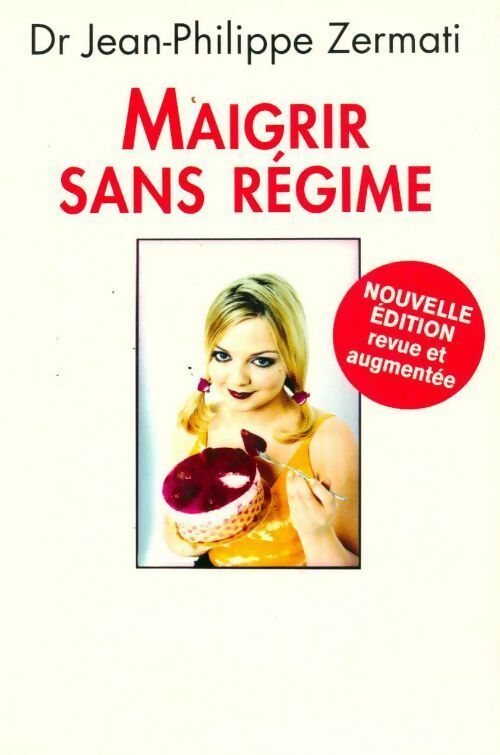 Maigrir sans régime - Jean-Philippe Zermati - Livre
