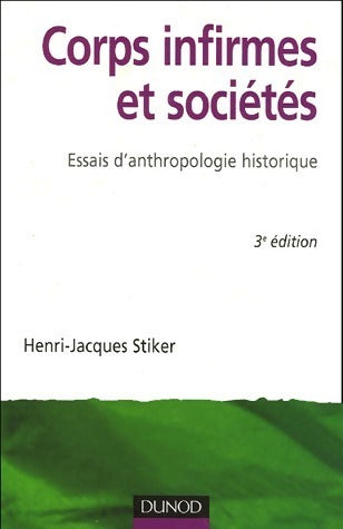 Corps infirmes et sociétés. Essais d'anthropologie historique - Henri-Jacques Striker - Livre