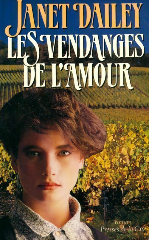 Livrenpoche : Les vendanges de l'amour - Janet Dailey - Livre