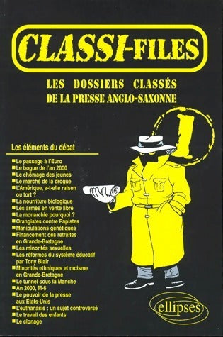 Livrenpoche : Classi-files Tome I : Les dossiers classés de la presse anglo-saxonne - Collectif - Livre