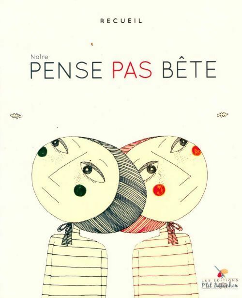 Livrenpoche : Notre pense pas bête - Collectif - Livre
