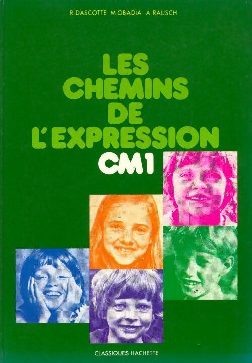 Les chemins de l'expression CM1 - Collectif -  Classiques Hachette GF - Livre