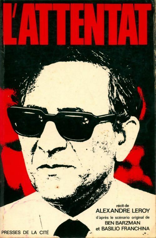 Livrenpoche : L'attentat - Alexandre Leroy - Livre