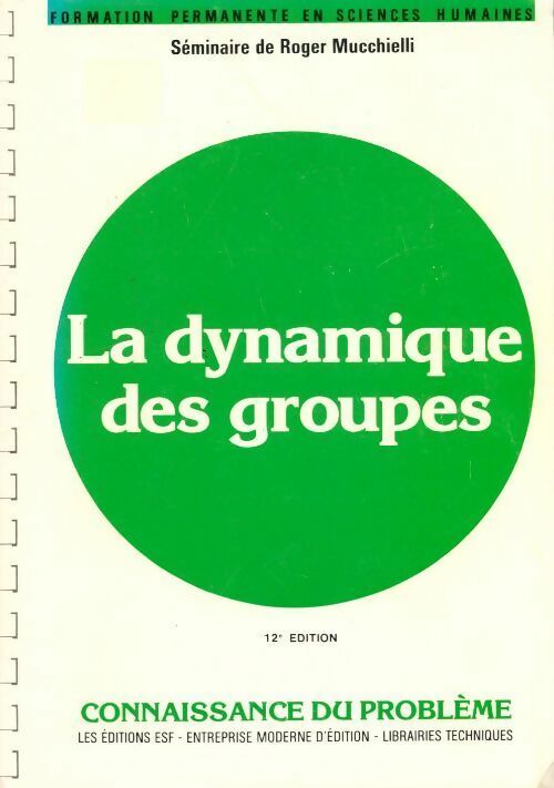 Livrenpoche : La dynamique des groupes - Roger Mucchielli - Livre