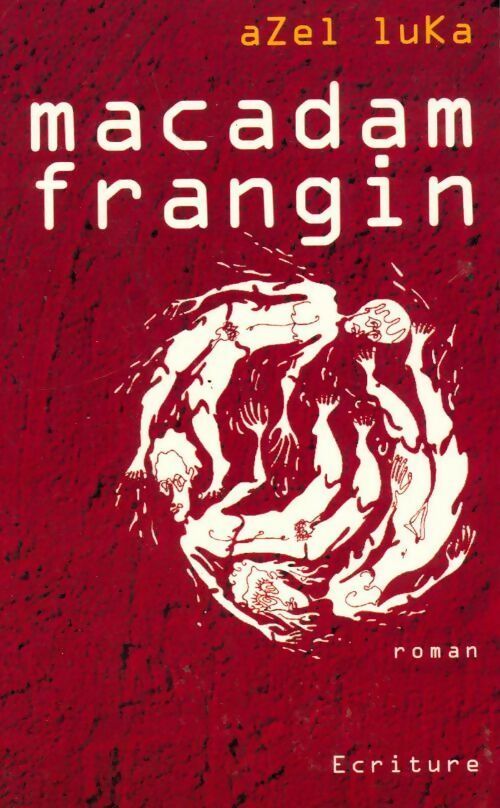 Livrenpoche : Macadam frangin - Azel Luka - Livre