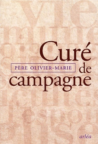 Curé de campagne - Père Olivier-Marie -  Arléa GF - Livre